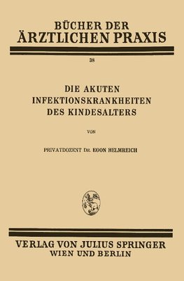 Die Akuten Infektionskrankheiten des Kindesalters