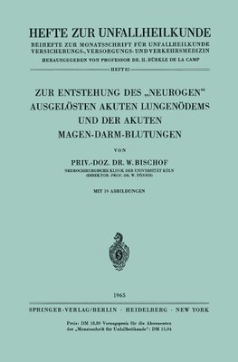 Zur Entstehung des "Neurogen" Ausgelösten Akuten Lungenödems und der Akuten Magen-Darm-Blutungen