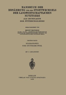 Handbuch der Ernährung und des Stoffwechsels der Landwirtschaftlichen Nutztiere als Grundlagen der Fütterungslehre