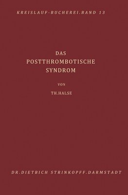 Das Postthrombotische Syndrom