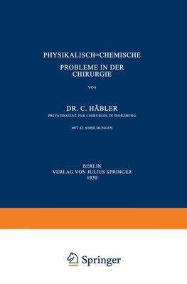 Physikalisch-Chemische Probleme in der Chirurgie