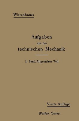 Aufgaben aus der Technischen Mechanik