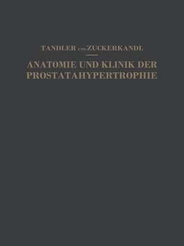 Studien zur Anatomie und Klinik der Prostatahypertrophie