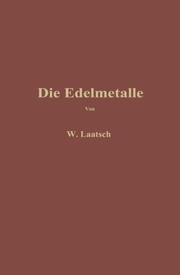 Die Edelmetalle