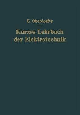 Kurzes Lehrbuch der Elektrotechnik