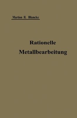 Rationelle mechanische Metallbearbeitung