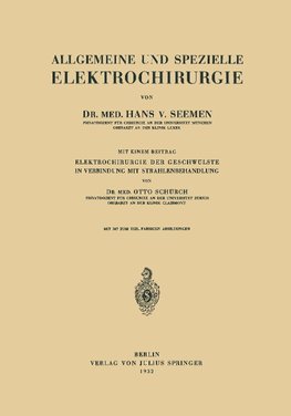 Allgemeine und Spezielle Elektrochirurgie