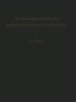 Strömungstechnik der gasbeaufschlagten Axialturbine