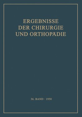 Ergebnisse der Chirurgie und Orthopädie