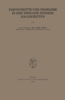 Fortschritte und Probleme in der Therapie Innerer Krankheiten