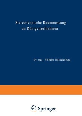 Stereoskopische Raummessung an Röntgenaufnahmen