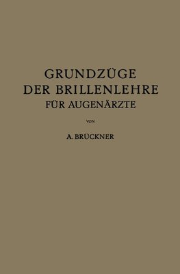 Grundzüge der Brillenlehre für Augenärzte