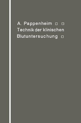 Technik der klinischen Blutuntersuchung für Studierende und Ärzte