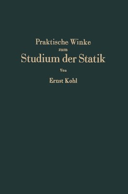 Praktische Winke zum Studium der Statik