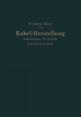 Kabel-Herstellung