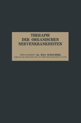 Therapie der Organischen Nervenkrankheiten