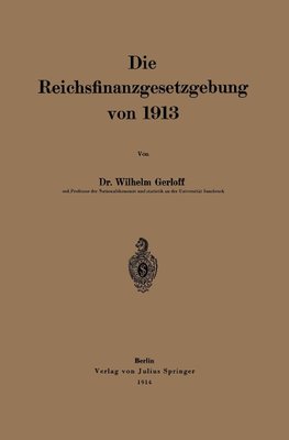 Die Reichsfinanzgesetzgebung von 1913