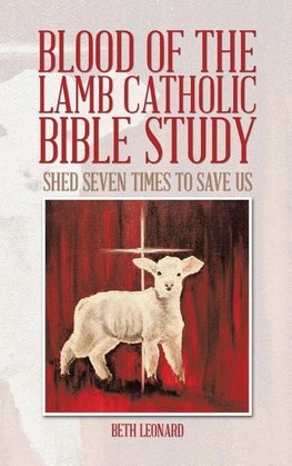 Blood of the Lamb Catholic Bible Study