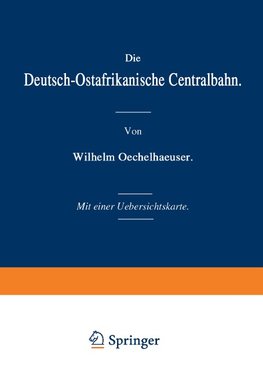 Die Deutsch-Ostafrikanische Centralbahn