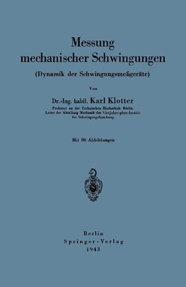 Messung mechanischer Schwingungen (Dynamik der Schwingungsmeßgeräte)