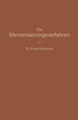 Die Mercerisierungsverfahren