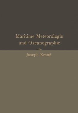 Grundzüge der maritimen Meteorologie und Ozeanographie