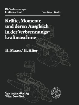 Kräfte, Momente und deren Ausgleich in der Verbrennungskraftmaschine