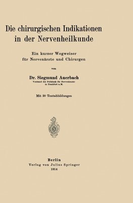 Die chirurgischen Indikationen in der Nervenheilkunde