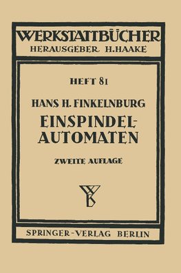 Die wirschaftliche Verwendung von Einspindelautomaten