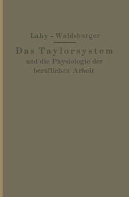 Taylorsystem und Physiologie der beruflichen Arbeit