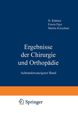 Ergebnisse der Chirurgie und Orthopädie