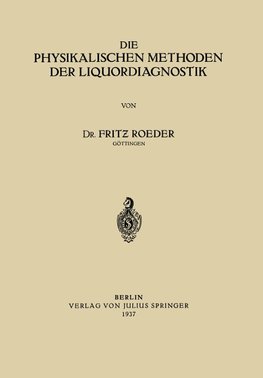 Die Physikalischen Methoden der Liquordiagnostik