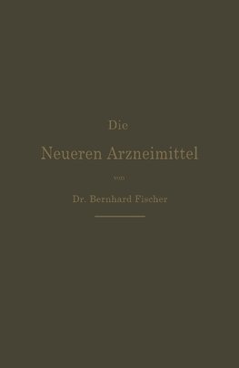 Die Neueren Arzneimittel