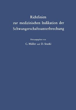 Richtlinien zur medizinischen Indikation der Schwangerschaftsunterbrechung