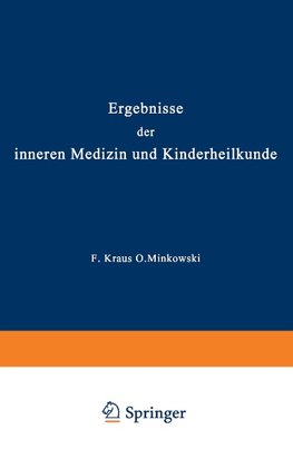 Ergebnisse der inneren Medizin und Kinderheilkunde