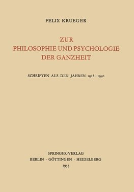 Zur Philosophie und Psychologie der Ganzheit