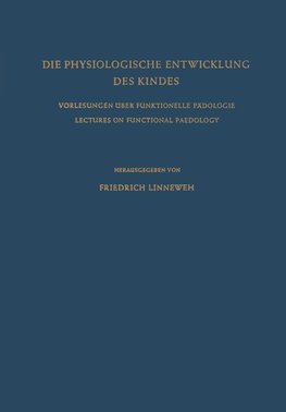 Die Physiologische Entwicklung des Kindes