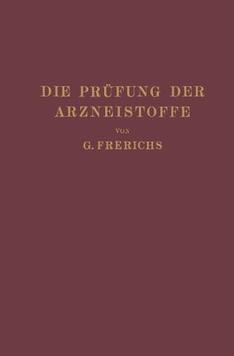 Die Prüfung der Arzneistoffe nach dem Deutschen Arzneibuch