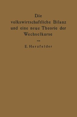 Die volkswirtschaftliche Bilanz und eine neue Theorie der Wechselkurse