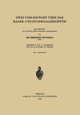 Zwei Vorlesungen über das Magen- und Duodenalgeschwür