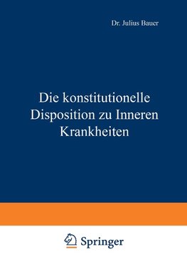 Die konstitutionelle Disposition zu Inneren Krankheiten