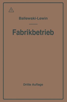 Der Fabrikbetrieb