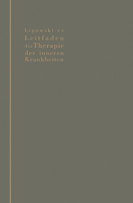 Leitfaden der Therapie der inneren Krankheiten