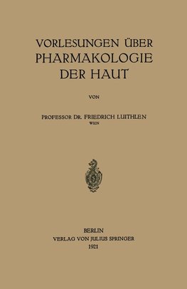 Vorlesungen über Pharmakologie der Haut