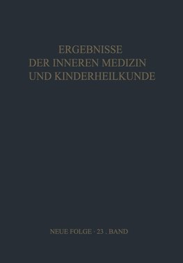 Ergebnisse der Inneren Medizin und Kinderheilkunde