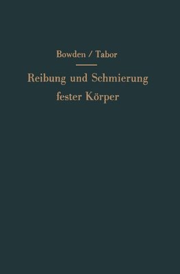 Reibung und Schmierung fester Körper