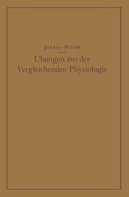 Übungen aus der Vergleichenden Physiologie