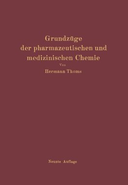 Grundzüge der pharmazeutischen und medizinischen Chemie