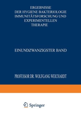 Ergebnisse der Hygiene Bakteriologie Immunitätsforschung und Experimentellen Therapie