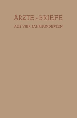 Ärzte - Briefe aus Vier Jahrhunderten